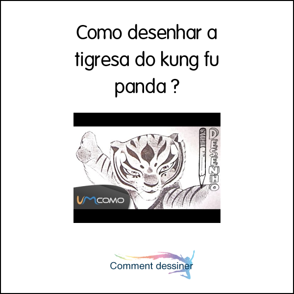 Como desenhar a tigresa do kung fu panda